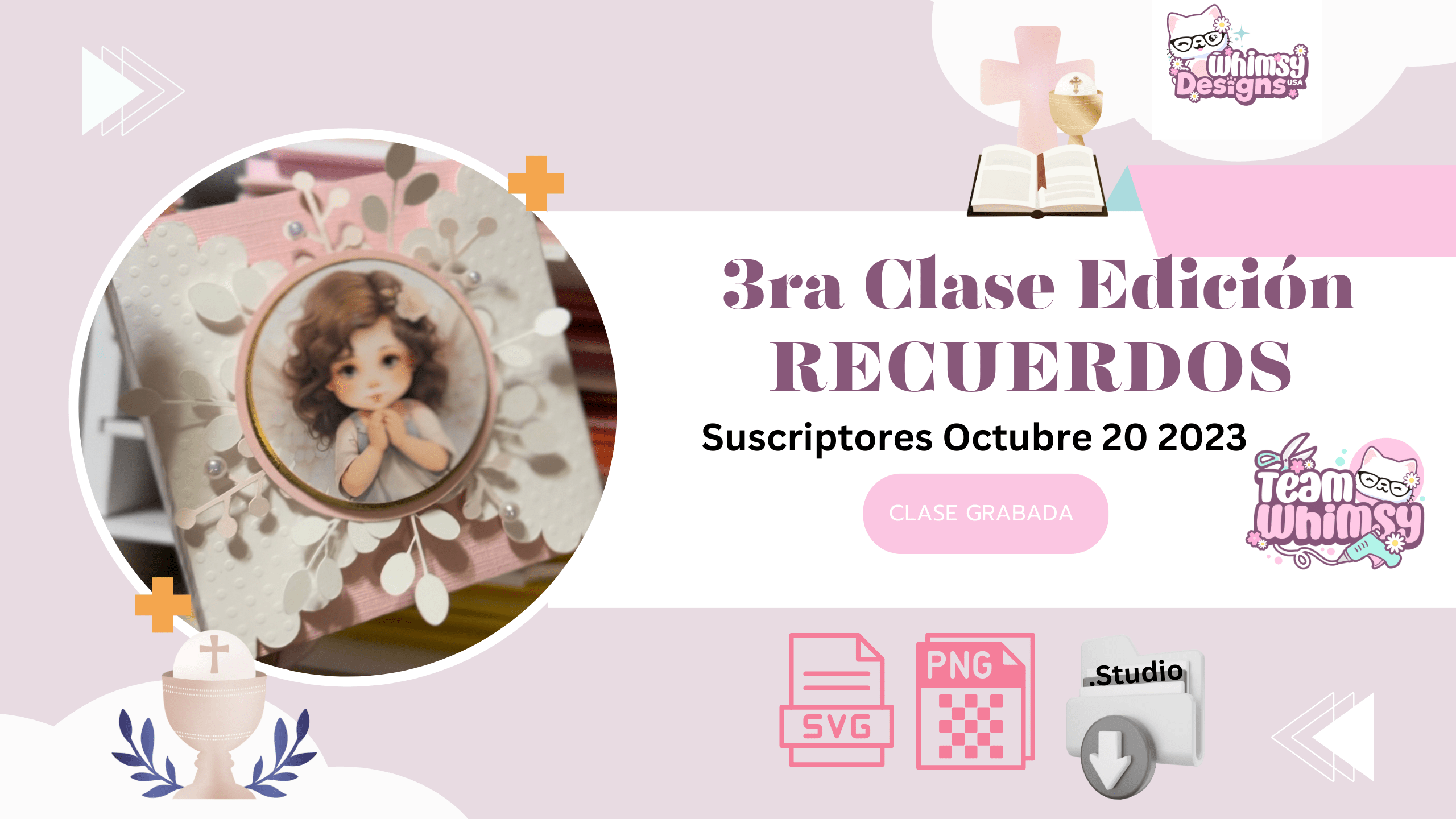 3ra Clase – Eventos Religiosos – Edición : RECUERDOS (PG)