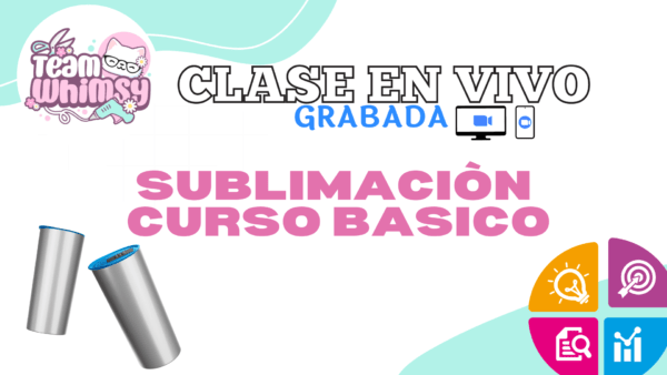 Sublimación básico - Clase Grabada en vivo