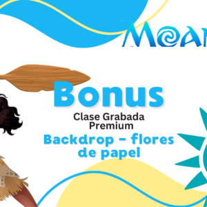 Bonus - Backdrop flores de papel! - Moana