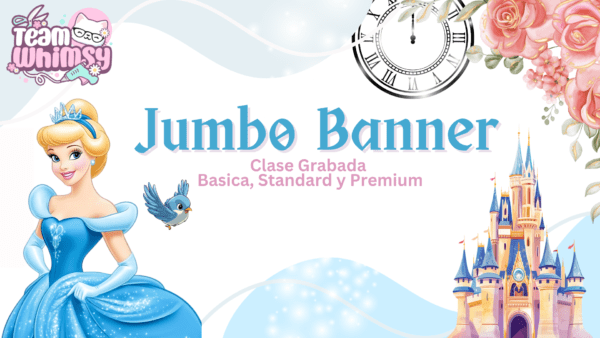 Jumbo Banner- Cenicenta